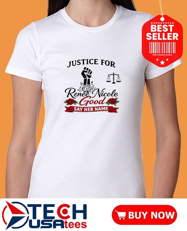 Justice for Renee Nicole Good say her name 2026 shirt