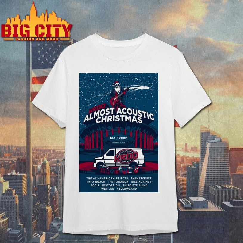 KROQ Almost Acoustic Christmas In Los Angeles CA On Dec 13 2025 Poster Shirt