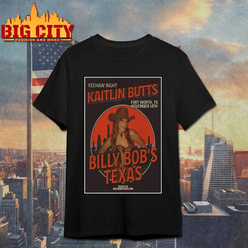 Kaitlin Butts Billy Bob’s Texas Fort Worth, TX Poster shirt