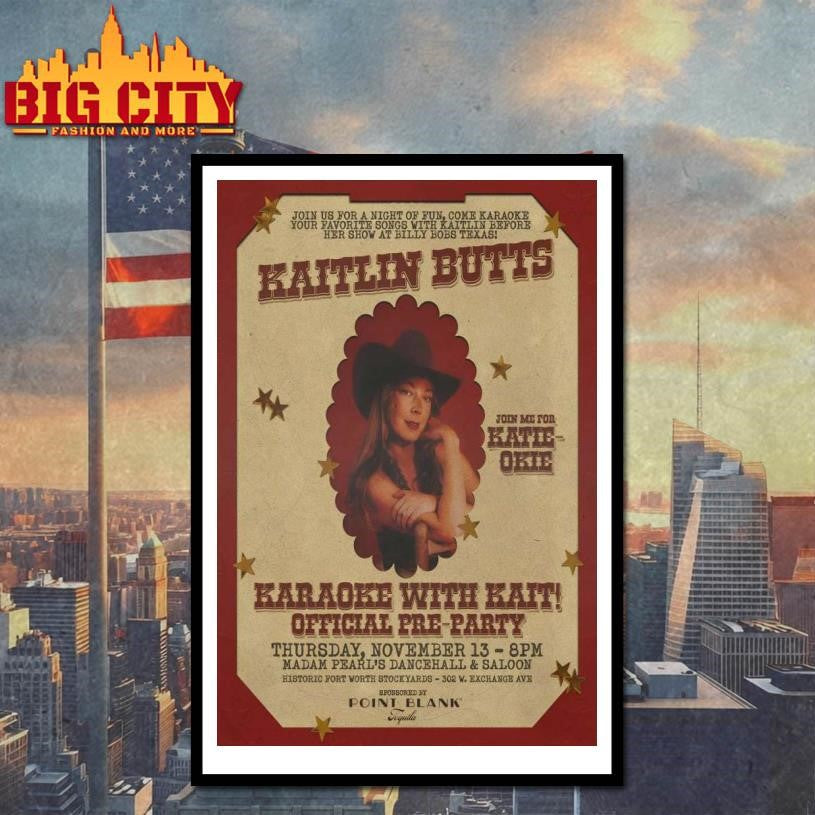 Kaitlin Butts In Fort Worth TX On Nov 13 2025 Poster shirt