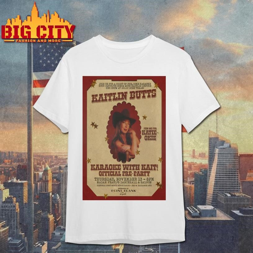 Kaitlin Butts In Fort Worth TX On Nov 13 2025 Poster shirt