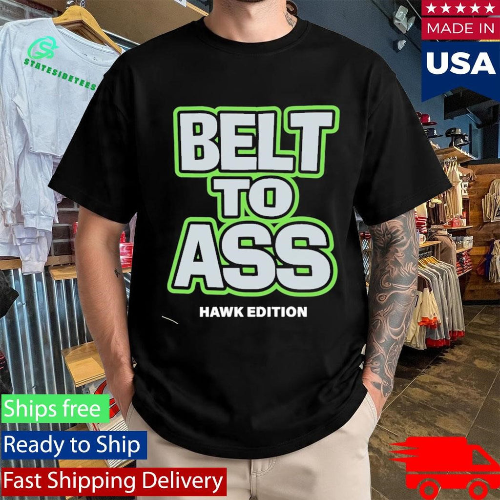 Kam Chancellor Belt To Ass Bitch I’m A Seahawk Shirt