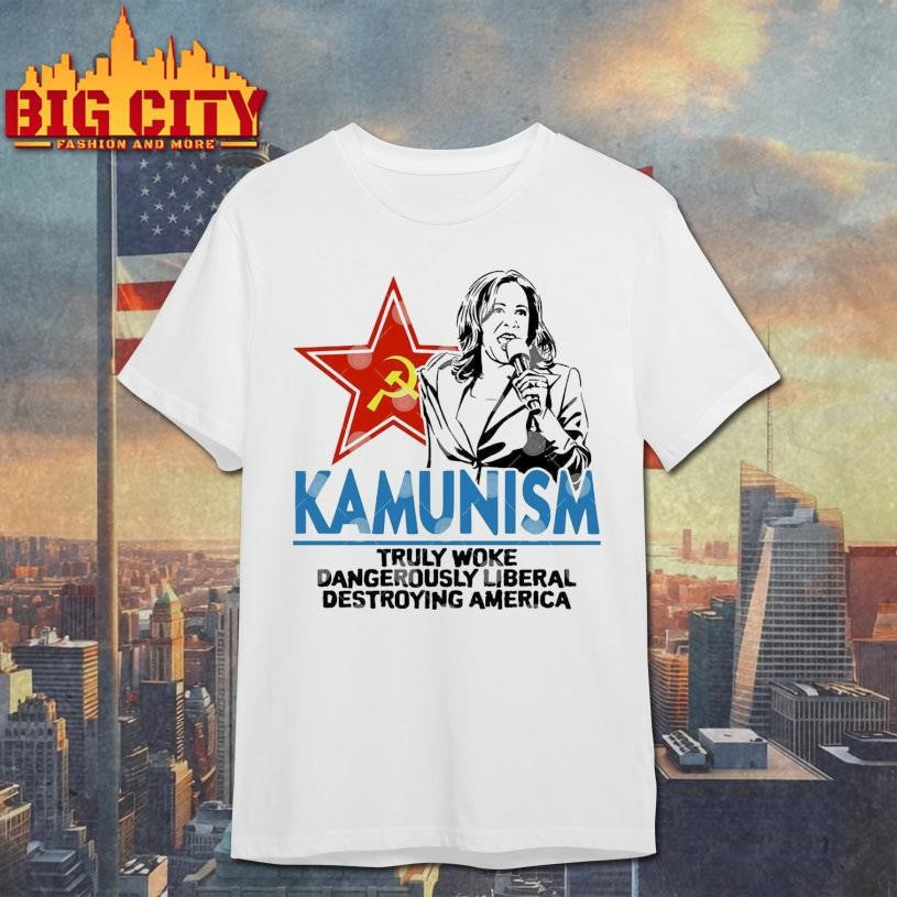 Kammunism Truly Woke Dangerously Liberal Destroying America Kamala Harris Shirt