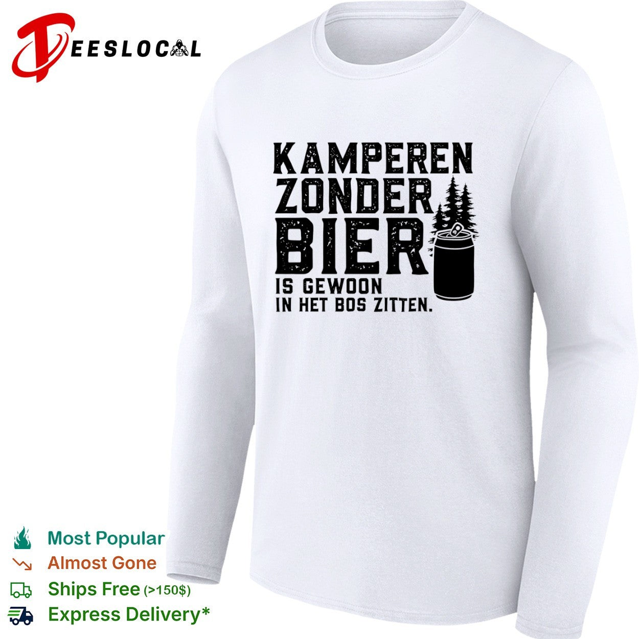 Kamperen zonder bier is gewoon in het bos zitten beer shirt
