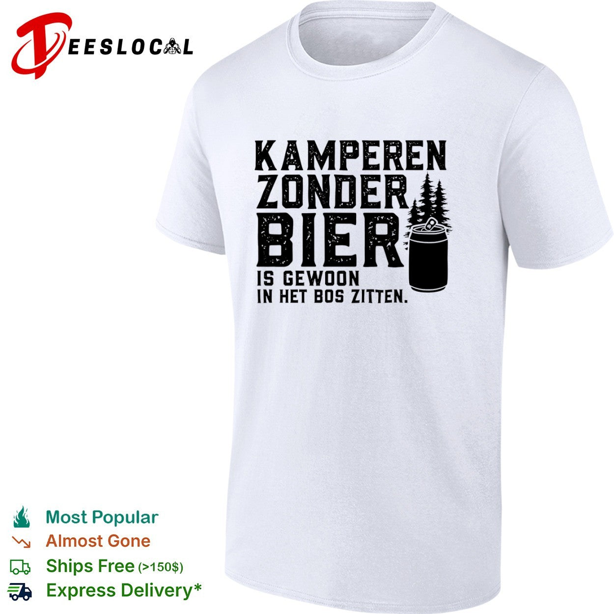 Kamperen zonder bier is gewoon in het bos zitten beer shirt