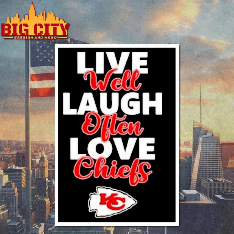 Kansas City Chiefs Live Well Laugh Often Love Shirt