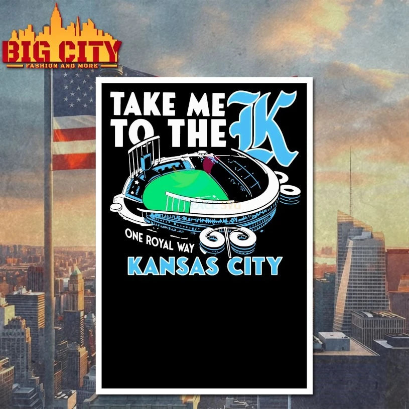 Kansas City Royals Take Me To The K Baseball Stadium shirt