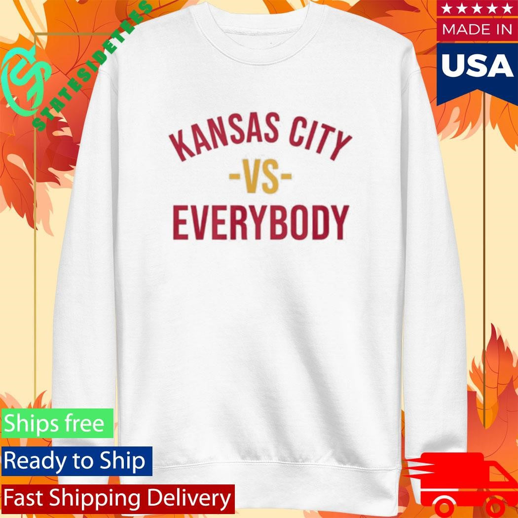 Kansas City Vs Everybody 2026 Shirt