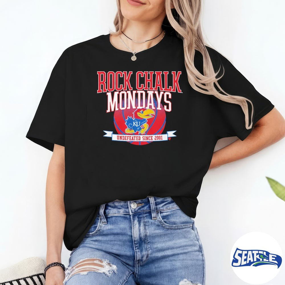 Kansas Jayhawks Basketball Rock Chalk Mondays Undefeated Since 2001 shirt