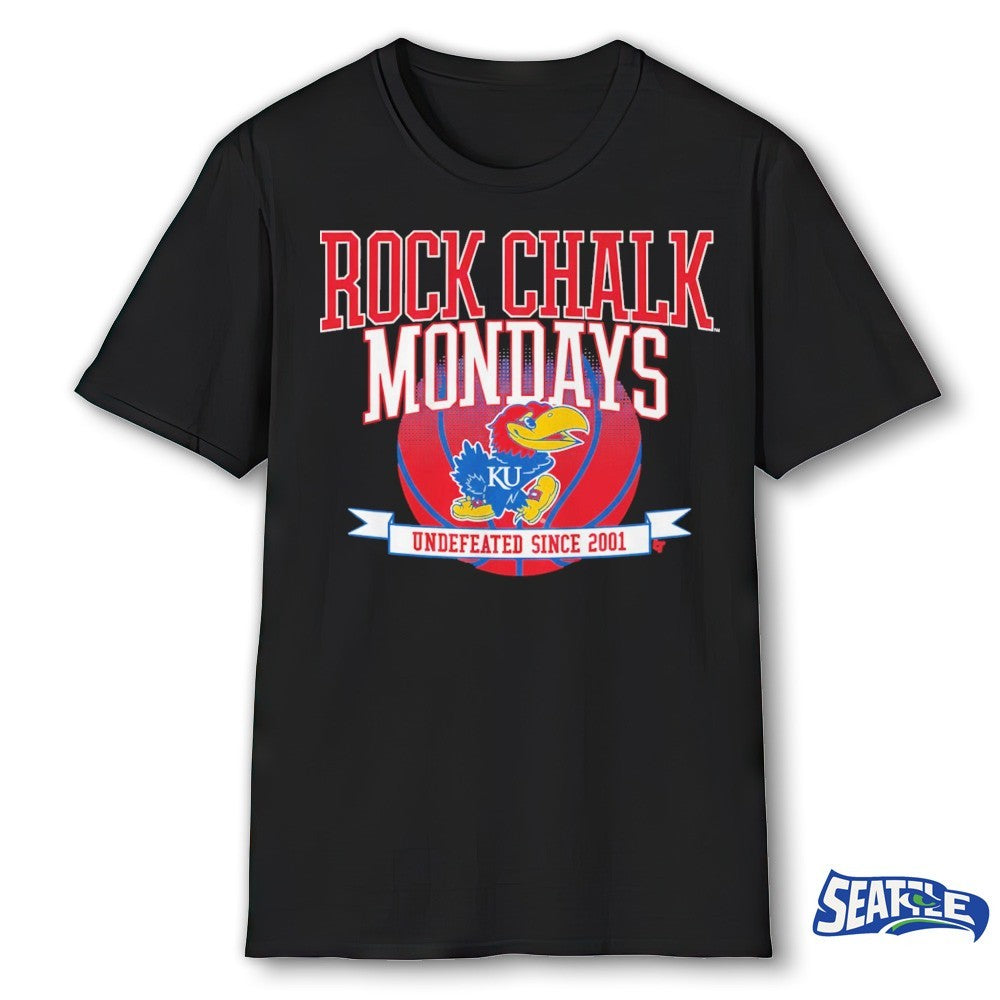 Kansas Jayhawks Basketball Rock Chalk Mondays Undefeated Since 2001 shirt