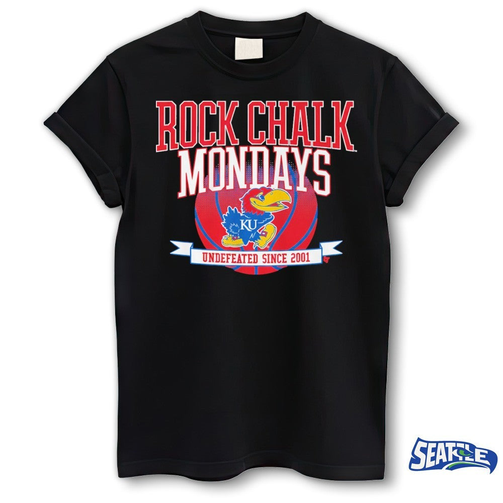 Kansas Jayhawks Basketball Rock Chalk Mondays Undefeated Since 2001 shirt