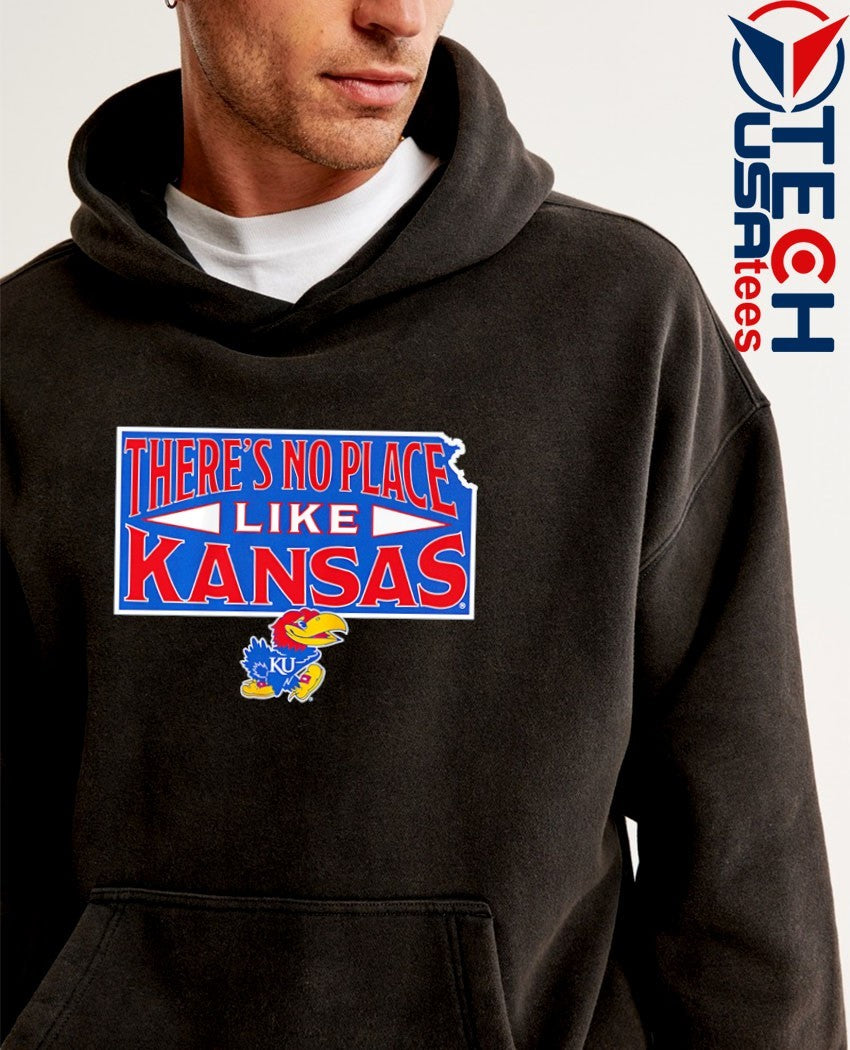 Kansas Jayhawks there’s no place like Kansas shirt