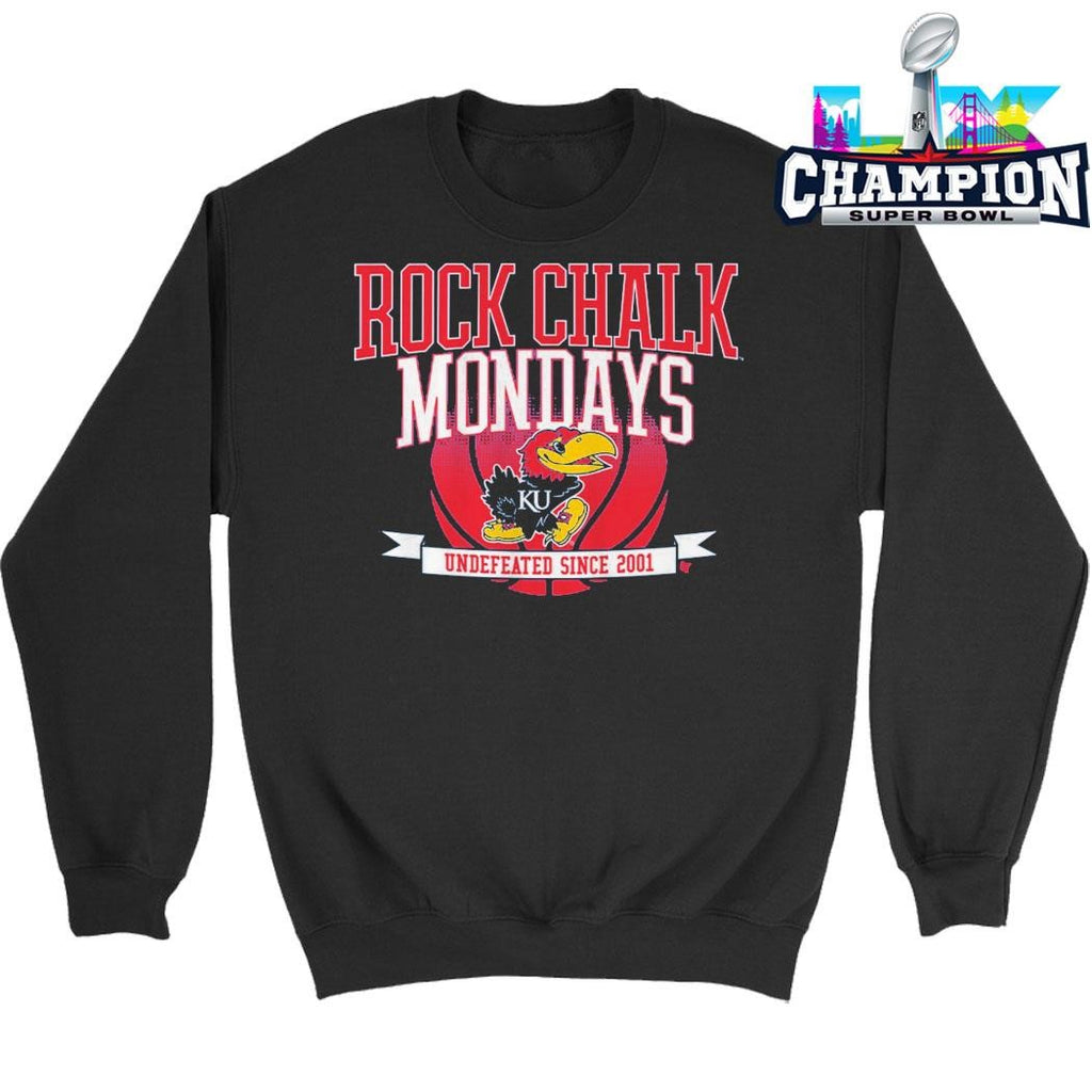 Kansas University Basketball Rock Chalk Mondays Undefeated Since 2001 Shirt