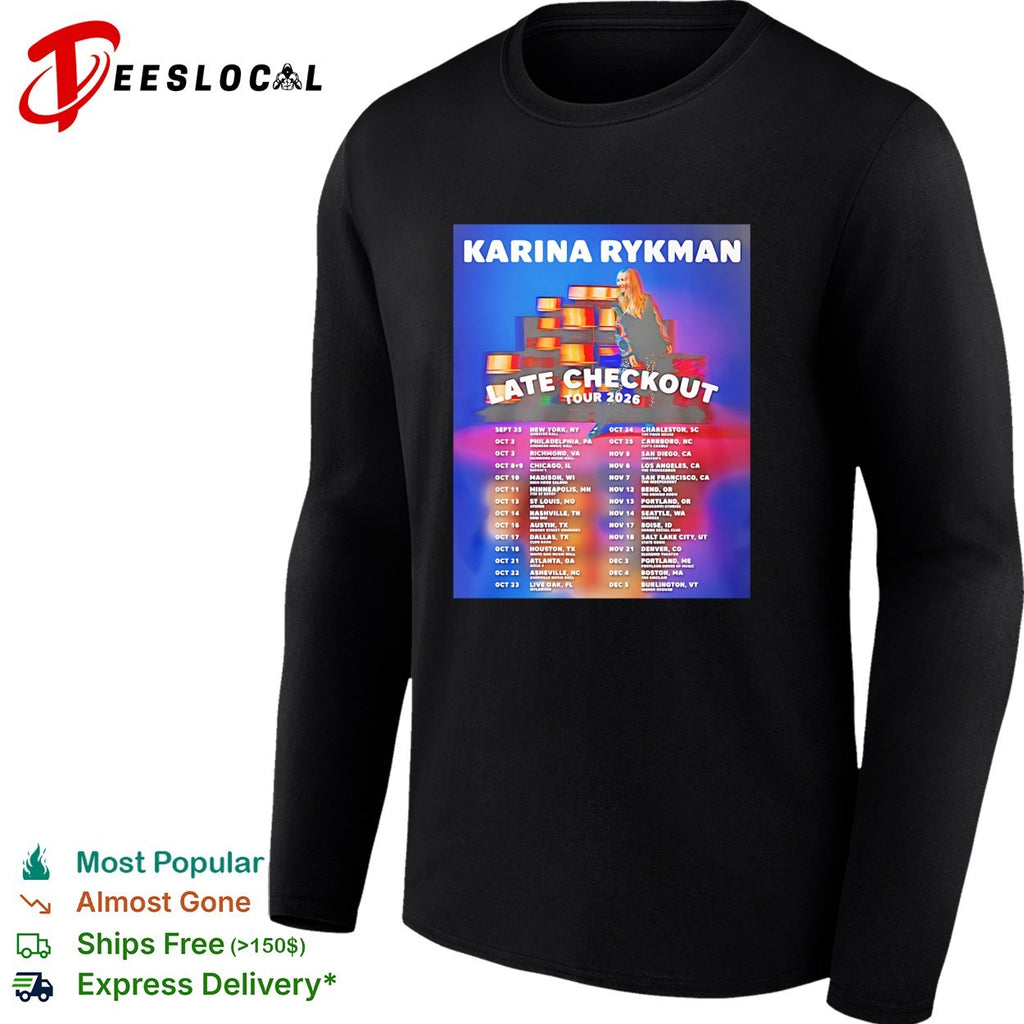 Karina Rykman Late Checkout 2026 tour shirt