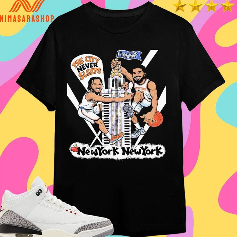 Karl-Anthony Towns And Jalen Brunson New York State Of Mind The City Never Sleeps Big Knick Energy Shirts