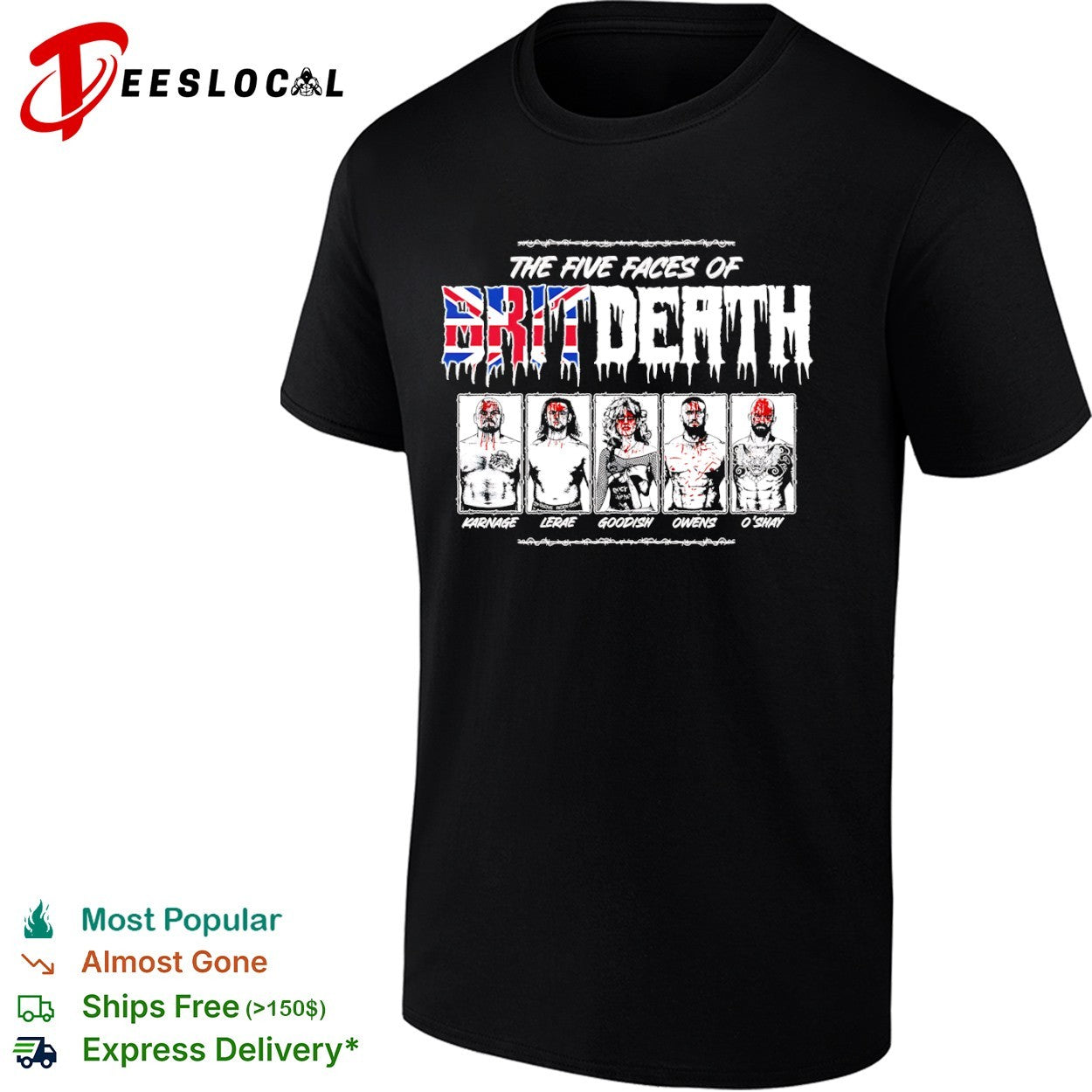 Karnage LeRae Goodish Owens OShay The Five Faces of Brit Death wrestling shirt