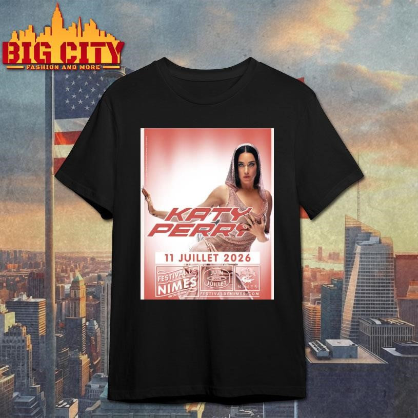 Katy Perry Festival Of Nimes 2026 At The Arena of Nîmes On July 11 2026 Home Decor Poster Shirt