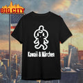 Kawaii And Märchen shirt