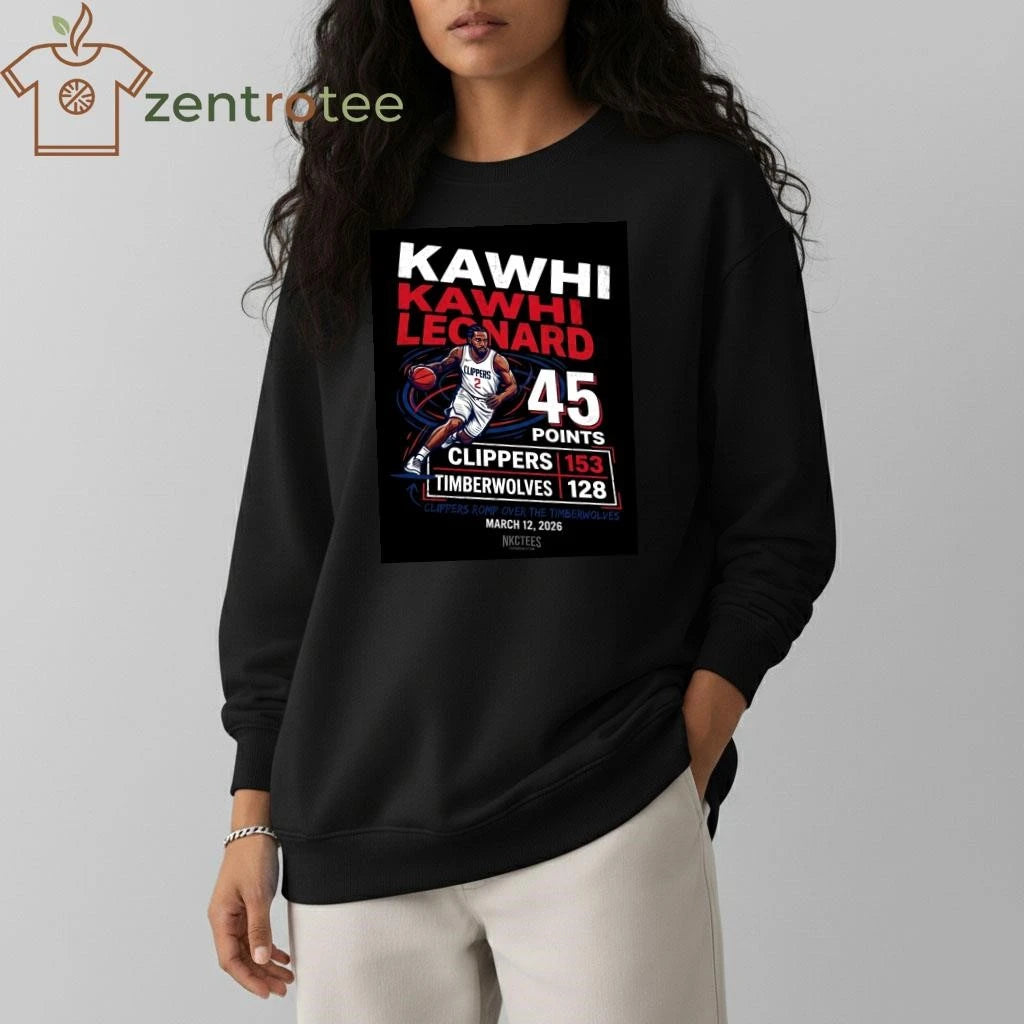 Kawhi Leonard 45 Points Clippers vs Timberwolves 2026 T-Shirt – Nkctees Streetwear