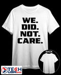 Kenneth Walker III we did not care shirt