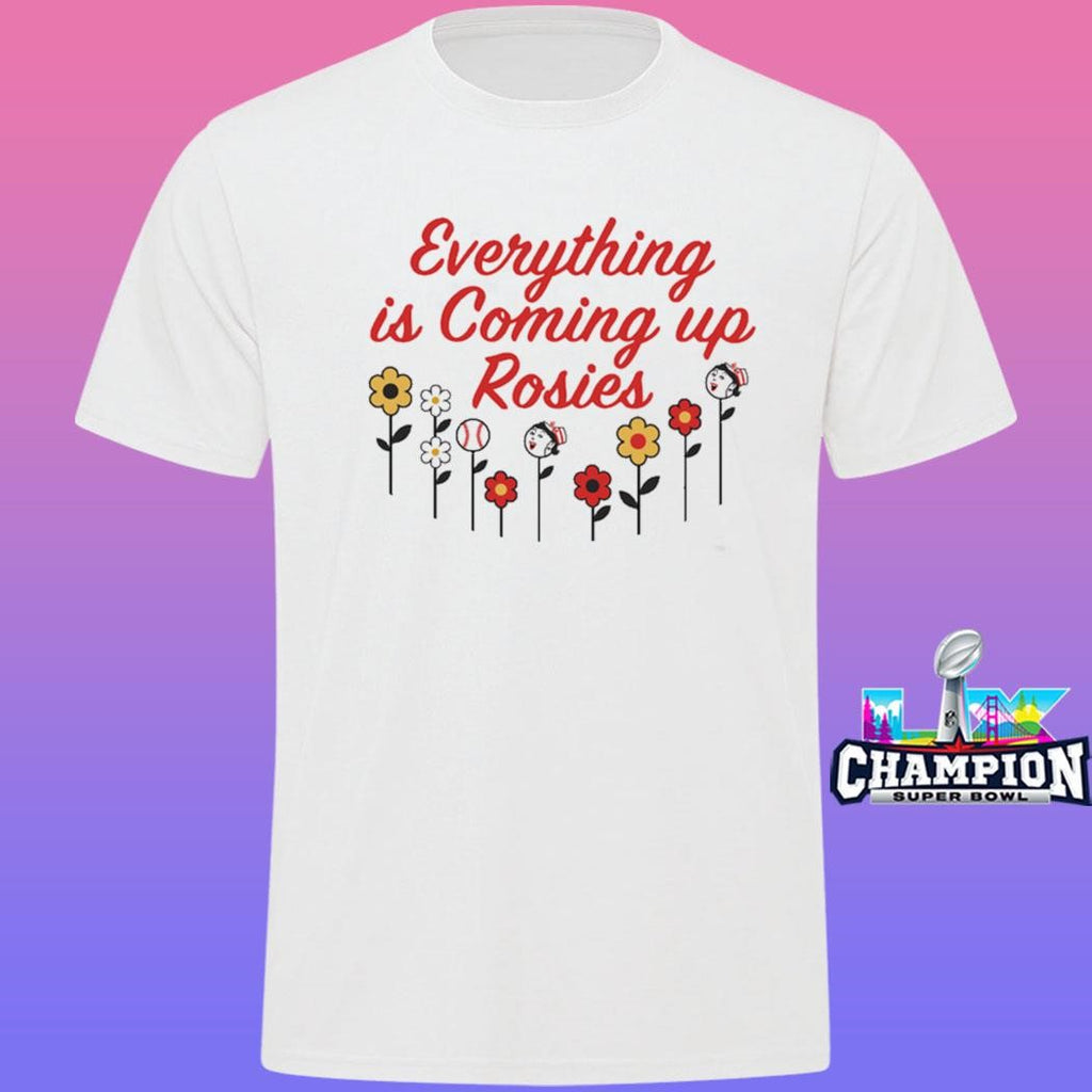 Kentucky Everything Is Coming Up Rosie Shirt