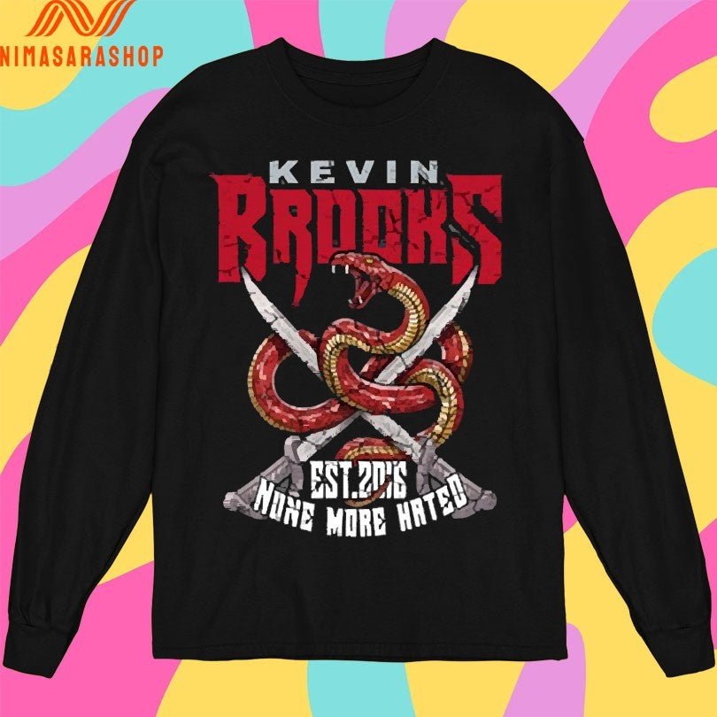 Kevin Brooks None More Hated Est 2016 Shirts