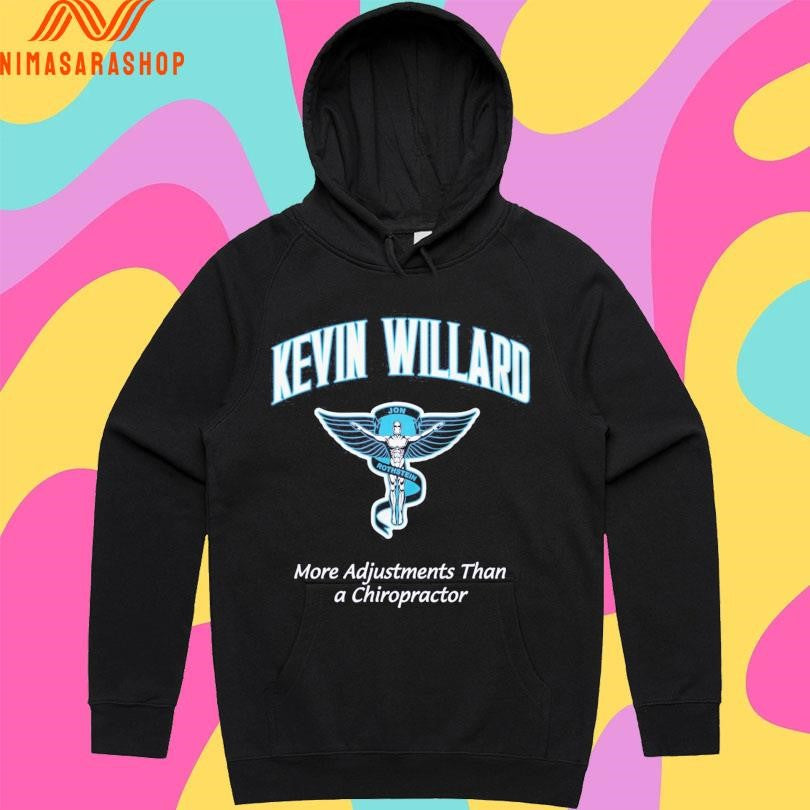 Kevin Willard More Adjustments Than A Chiropractor Shirts
