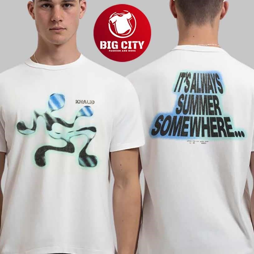 Khalid After The Sun Goes Down Merch It Is Always Summer Somewhere Shirt