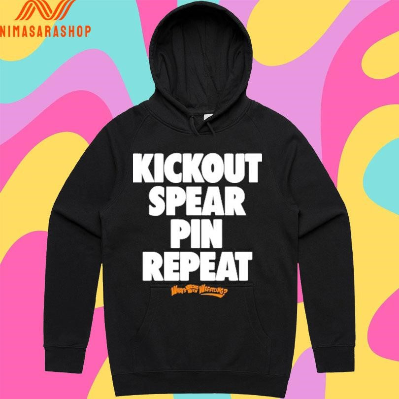 Kickout Spear Pin Repeat What’s Wrong With Wrestling Shirts