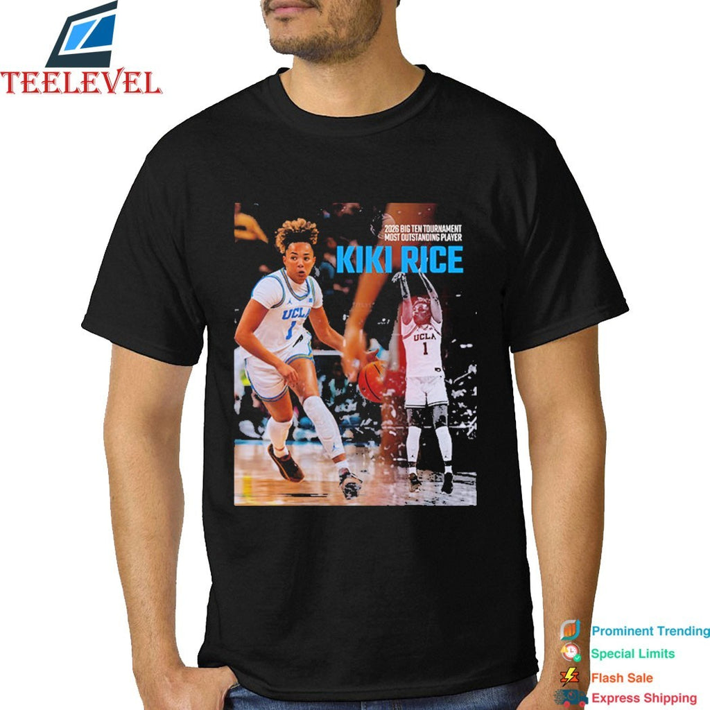 Kiki Rice UCLA Bruins 2026 Big Ten Tournament Most Outstanding Player T-shirts