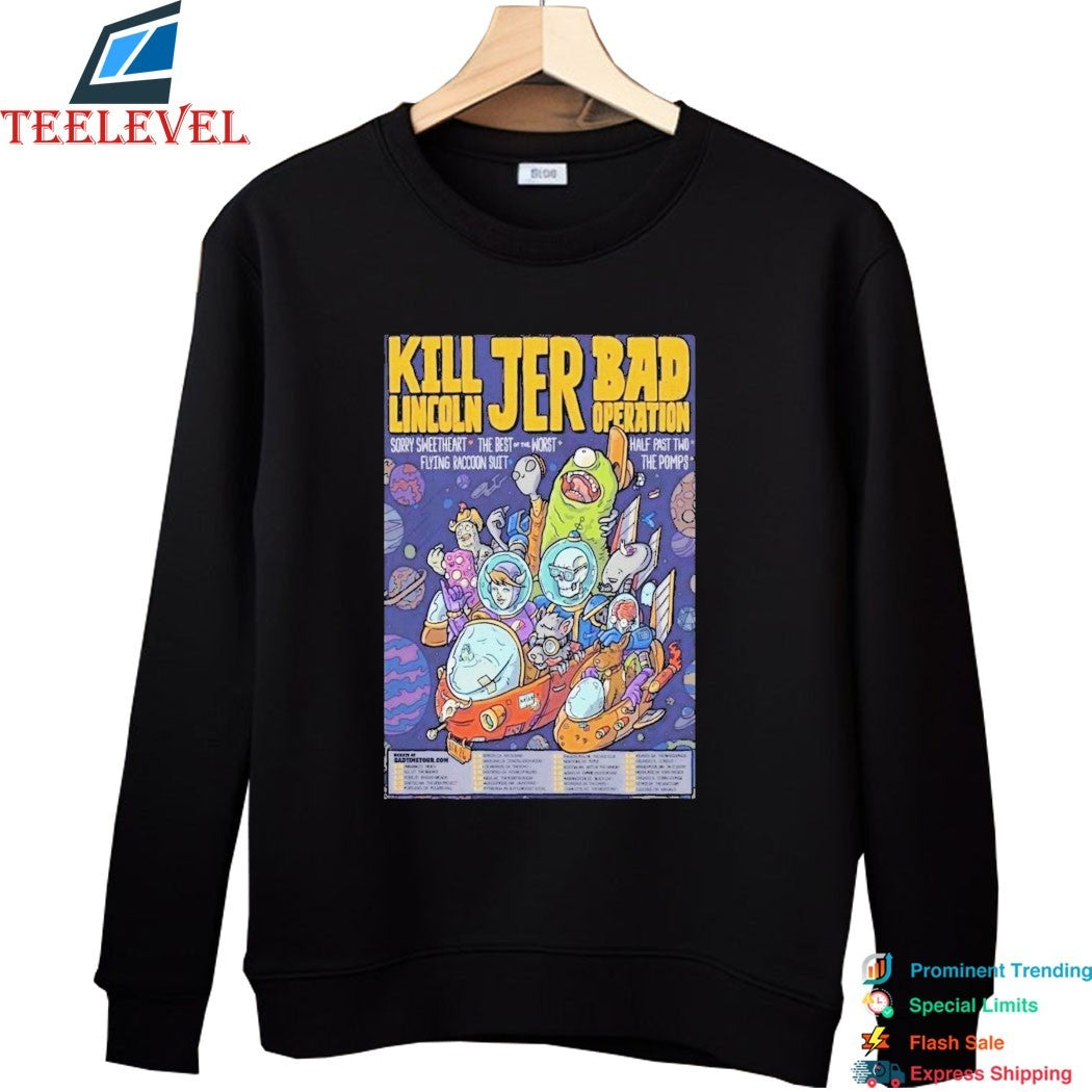 Kill Lincoln With Jer And Bad Operation Bad Time Tour 2026 Dates T-shirts