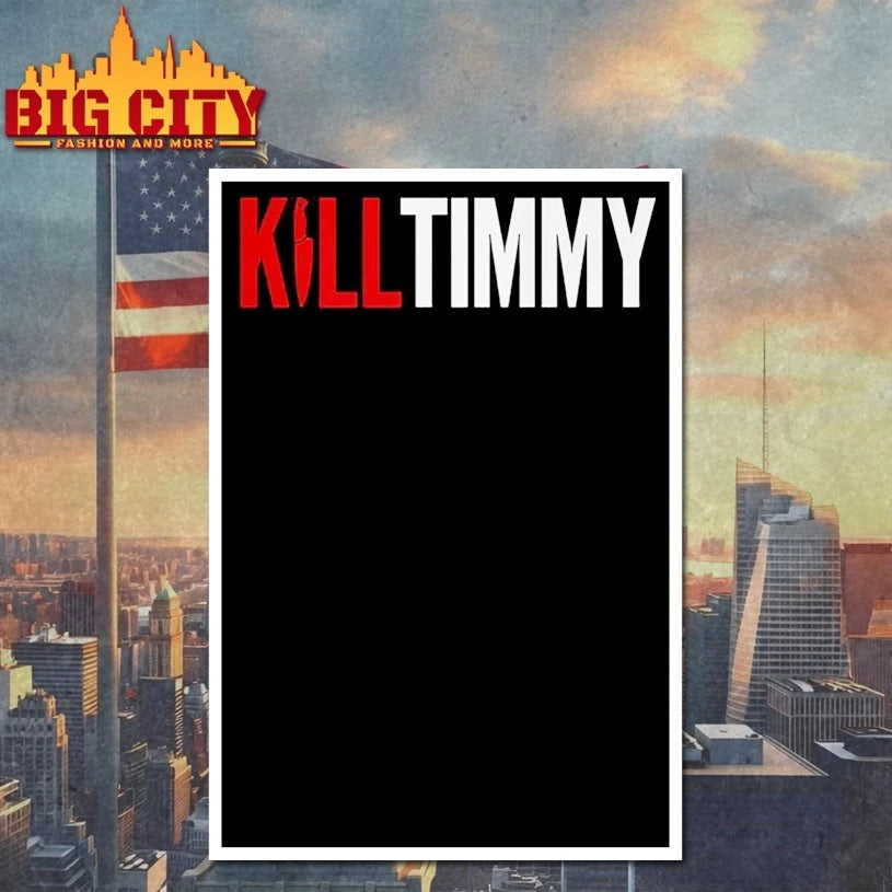 Kill Timmy shirt