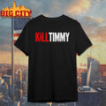 Kill Timmy shirt
