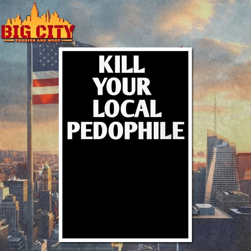 Kill Your Local Pedophile t-shirt
