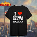 Killa Yonna I love being a black woman Shirts