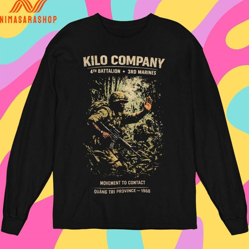 Kilo Company 4th Battalion 3rd Marines Movement To Contact Quang Tri Province 1968 Shirts