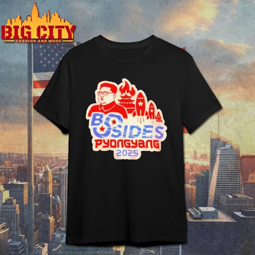 Kim Jong Un Bsides Pyongyang 2025 Shirt