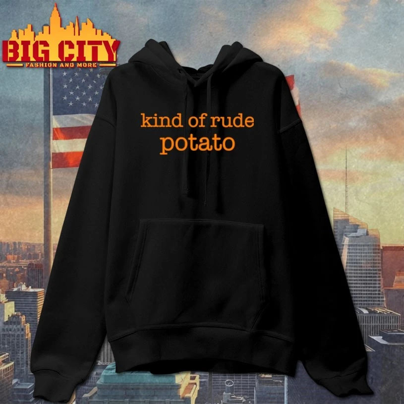 Kind Of Rude Potato Shirt