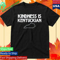 Kindness Is Kentuckian Shirt