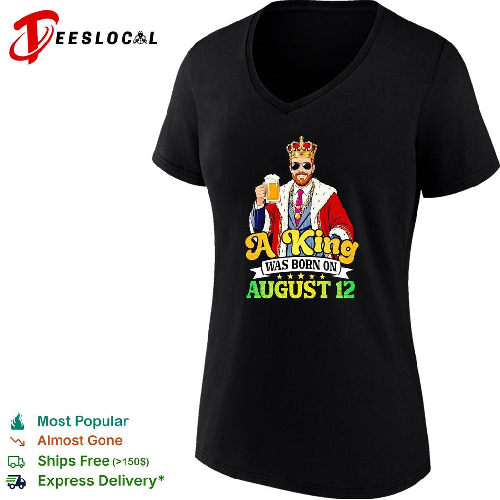 King August 12 birthday drinking beer shirt