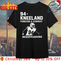 Kneeland Forever a Cowboy Marshawn Kneeland shirt