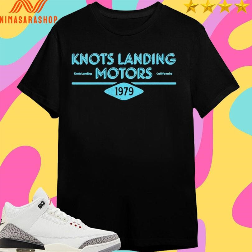 Knots Landing Motors 1979 Knots Landing California Shirts