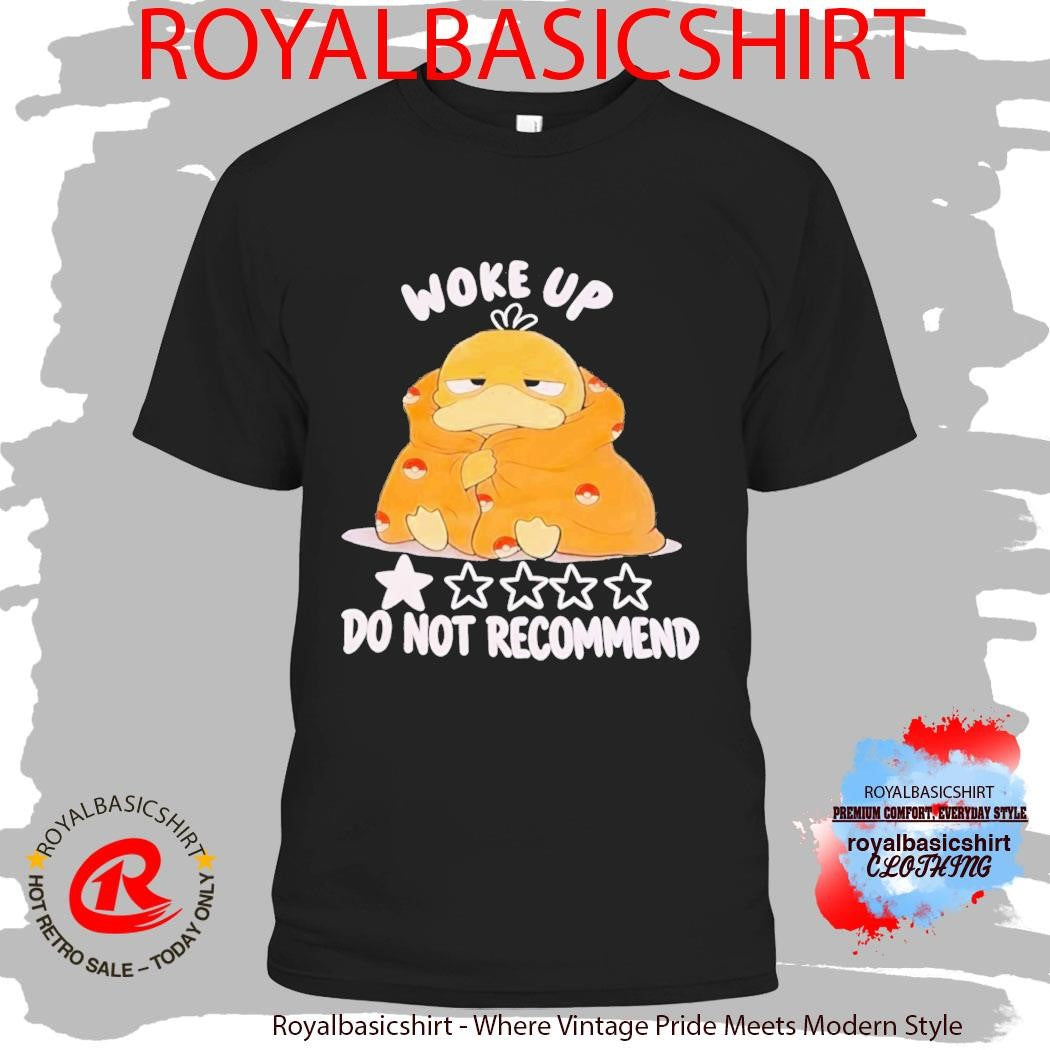 Koduck Woke Up Do Not Recommend 1 Star Shirt
