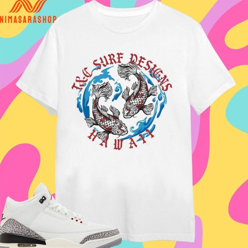 Koi Royalty T&amp;C Surf Designs Hawaii Shirts