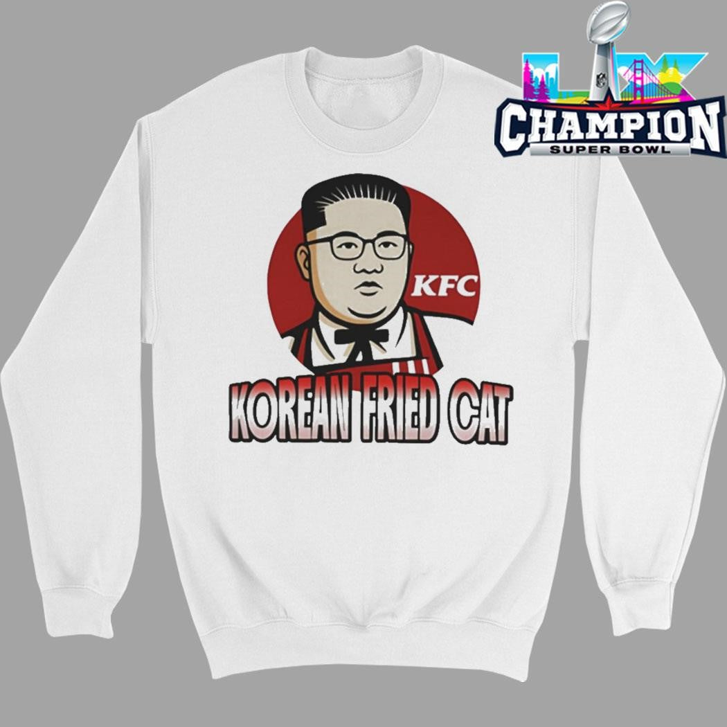 Korean Fried Cat Kim Jong Un Shirt