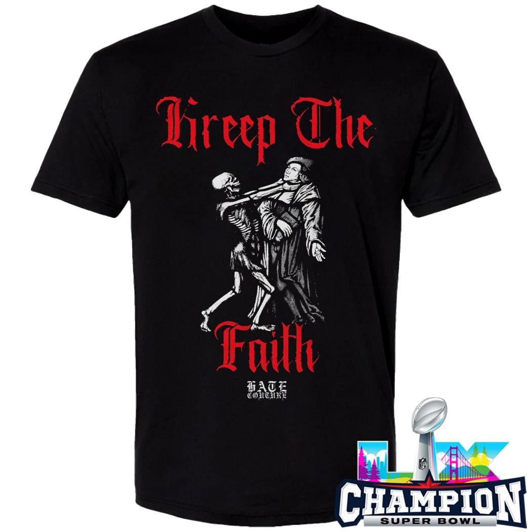 Kreep The Faith Hate Couture Shirt