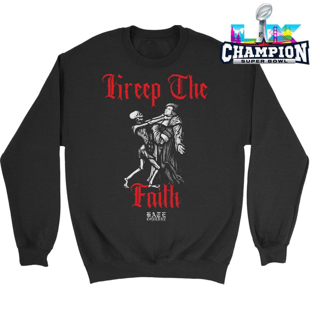 Kreep The Faith Hate Couture Shirt