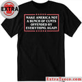 Kyla Calderin Make America Not A Bunch Of Cunts Offended By Everything Again Shirt