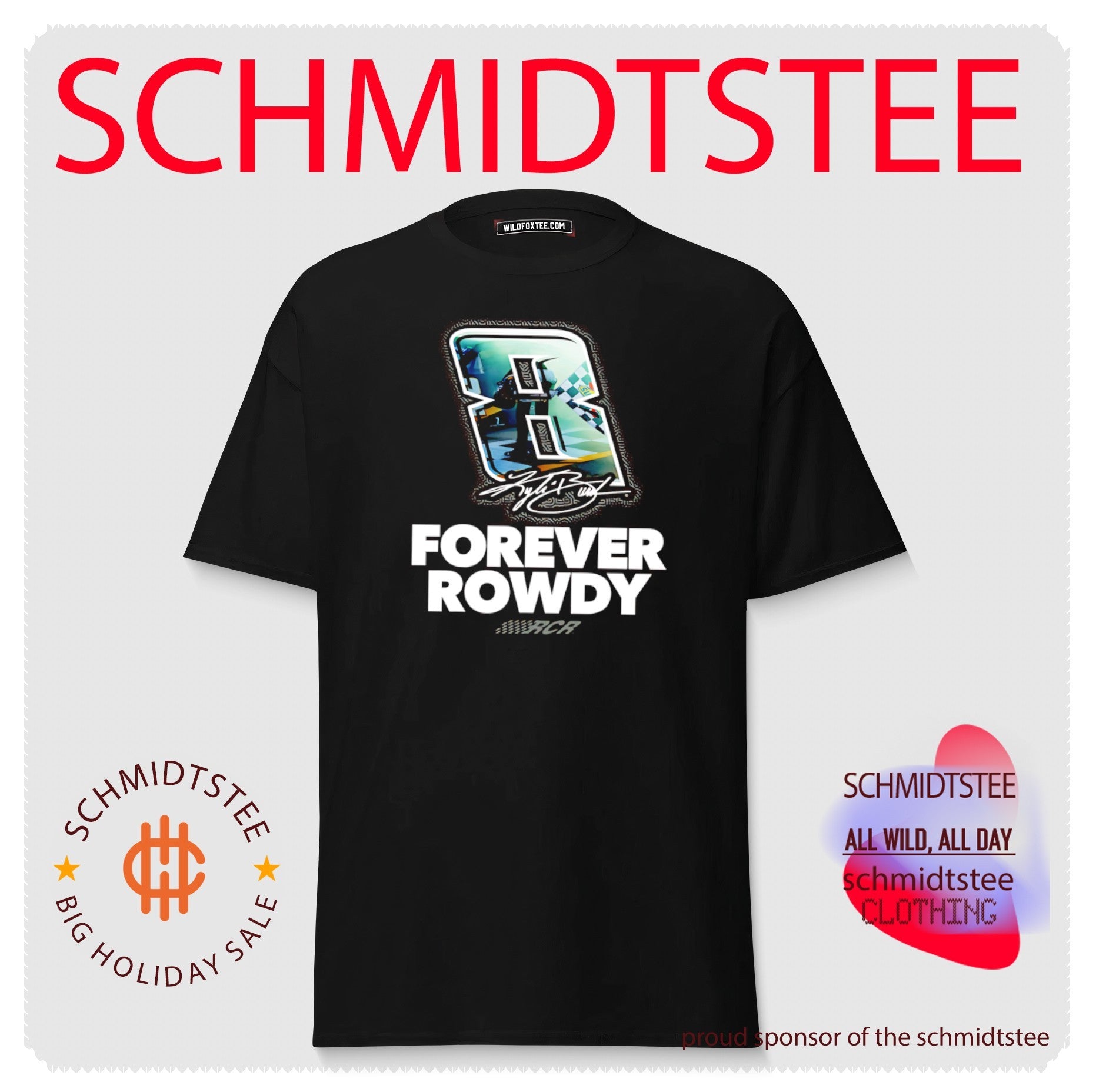 Kyle Busch Forever Rowdy Richard Childress Racing shirt