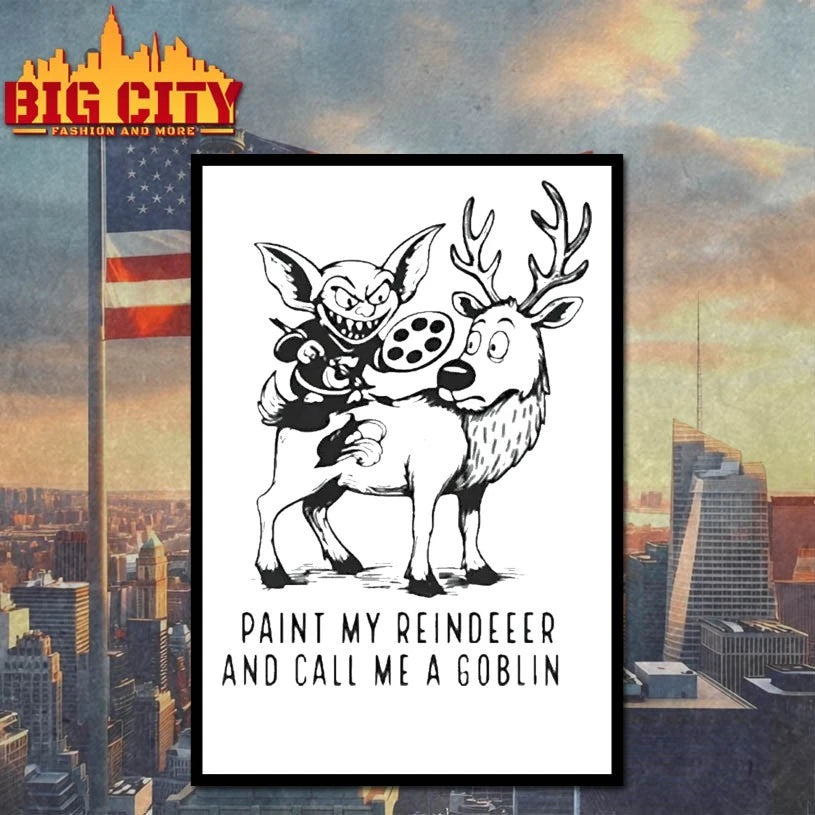 Kyle Keefe Paint My Reindeer And Call Me A Goblin shirt